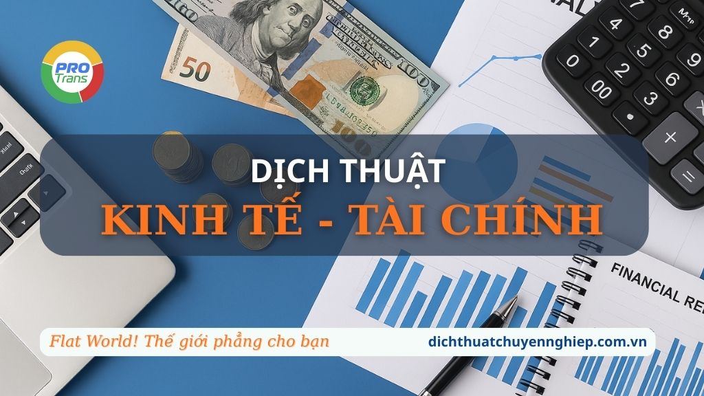 Dịch thuật Kinh tế - Tài chính tại Dịch thuật Chuyên nghiệp.
