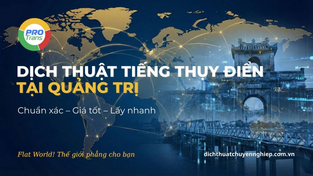 Dịch vụ dịch thuật tiếng Thụy Điển tại Quảng Trị chuyên nghiệp cho du học và định cư.