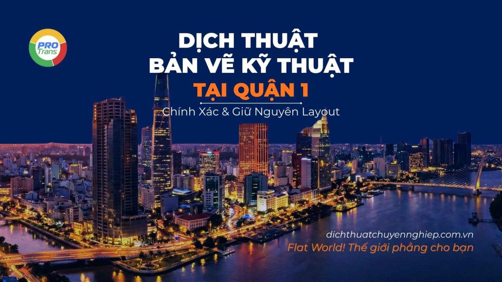Dịch thuật Bản vẽ kỹ thuật tại Quận 1.