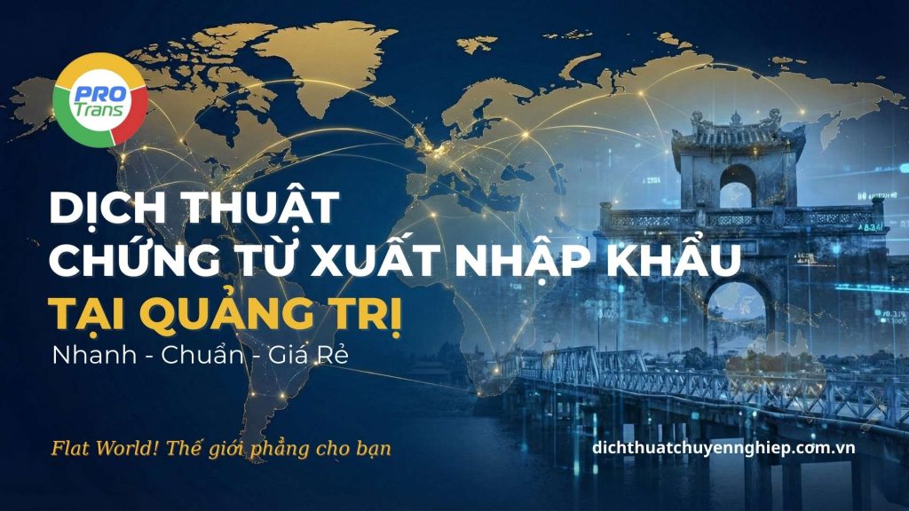 Dịch thuật Chứng từ xuất nhập khẩu tại Quảng Trị