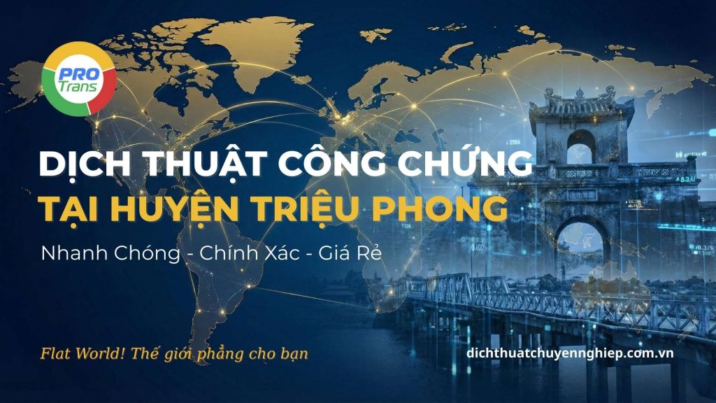 Dịch thuật công chứng tại Huyện Triệu Phong.