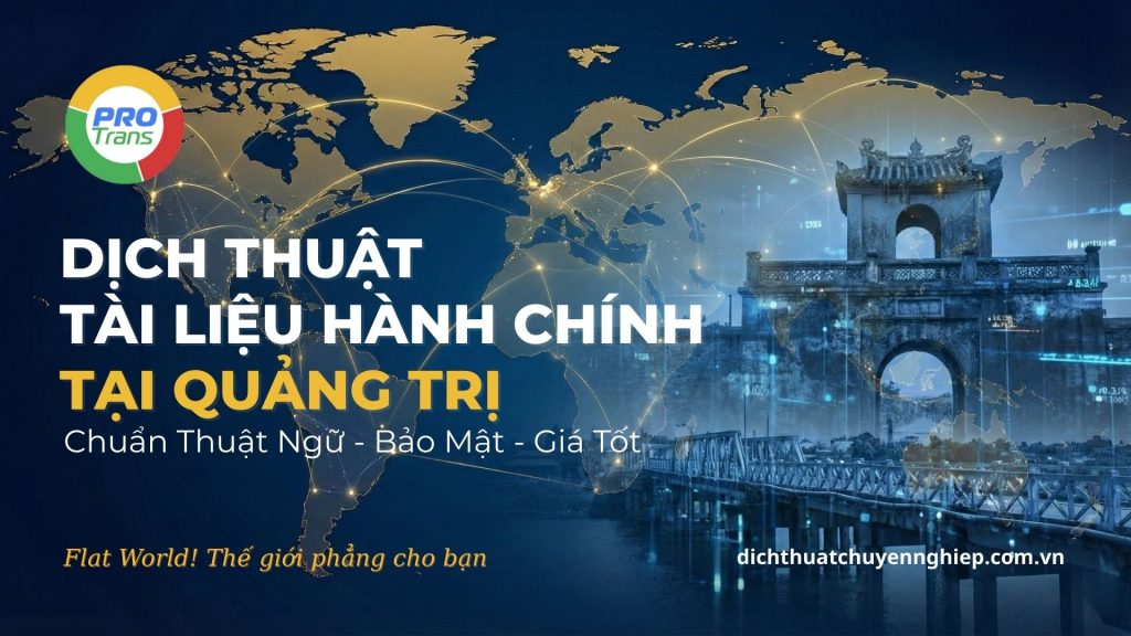 Dịch thuật tài liệu Hành chính tại Quảng Trị