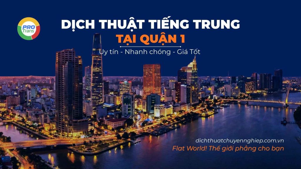Dịch thuật tiếng Trung tại Quận 1.