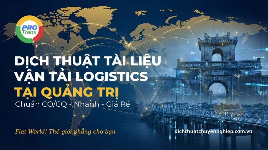 Dịch thuật Vận tải Logistics tại Quảng Trị.