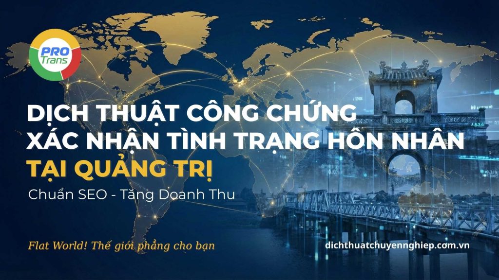Dịch thuật Xác nhận tình trạng hôn nhân tại Quảng Trị.