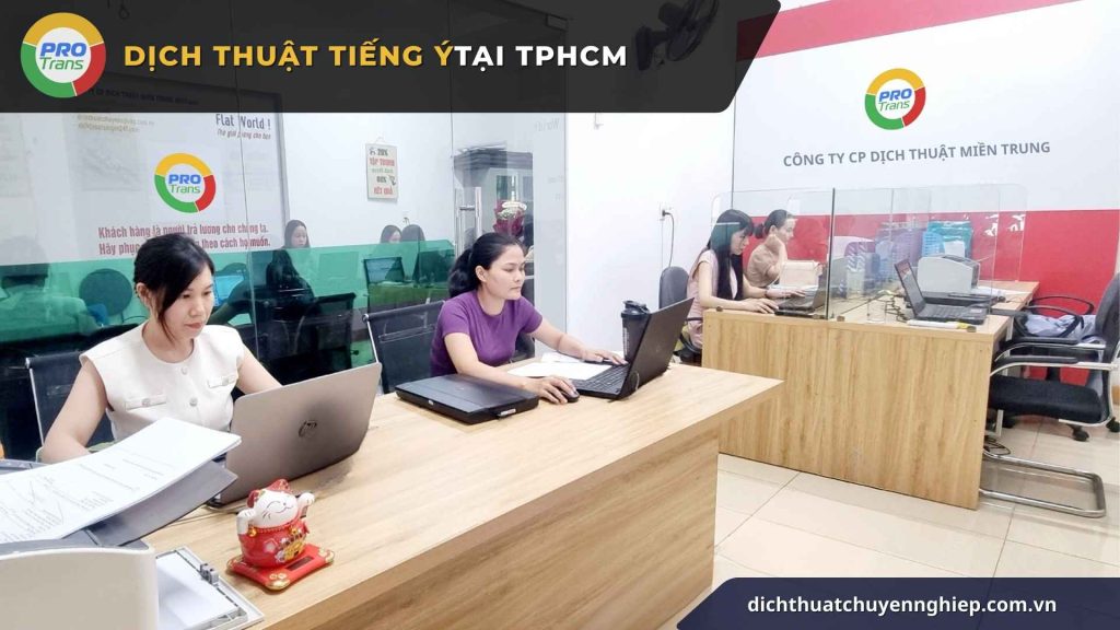 Hình ảnh thực tế văn phòng Pro Trans - Đơn vị dịch thuật tiếng Ý hàng đầu tại TPHCM.