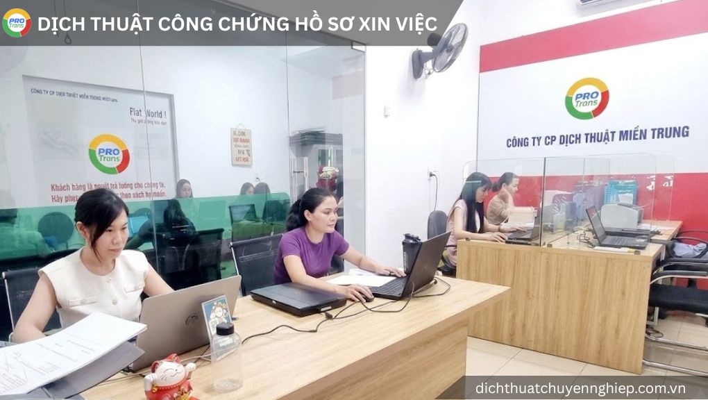 Dịch thuật công chứng Hồ sơ xin việc tại Quận 7 - PROTRANS