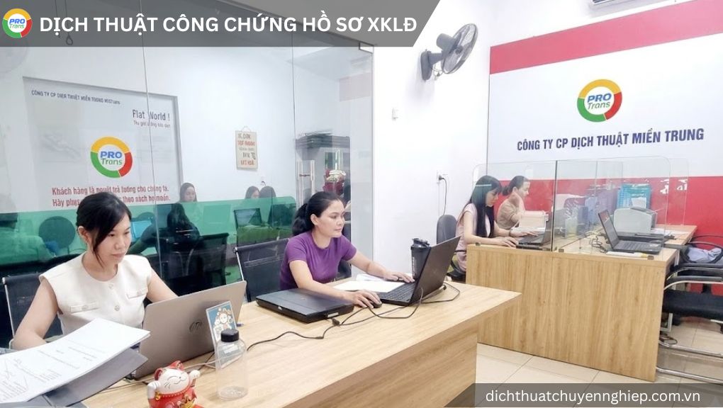 Dịch thuật công chứng Hồ sơ XKLĐ tại Quận 7 - PROTRANS
