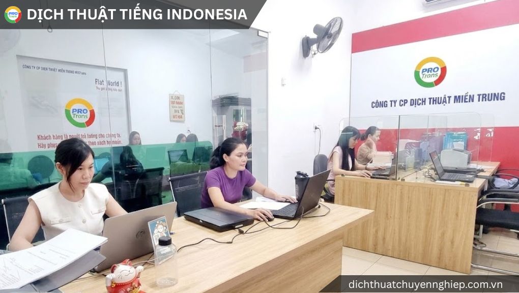 Dịch thuật tiếng Indonesia tại Quận 8 - PROTRANS chuyên nghiệp