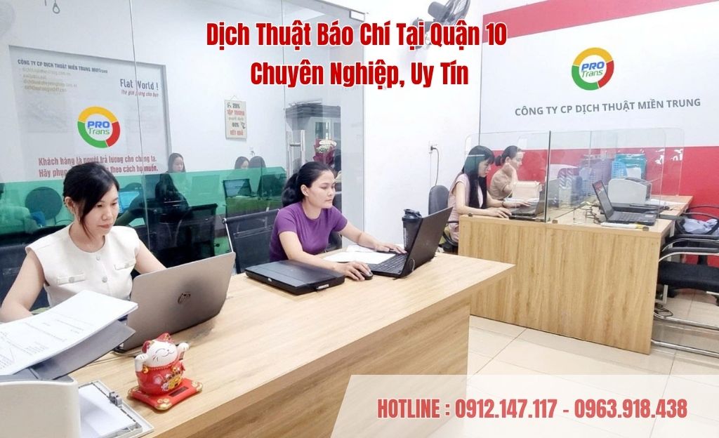 Dịch thuật báo chí tại Quận 10 hỗ trợ tòa soạn và doanh nghiệp truyền tải thông tin chính xác, chuyên nghiệp.