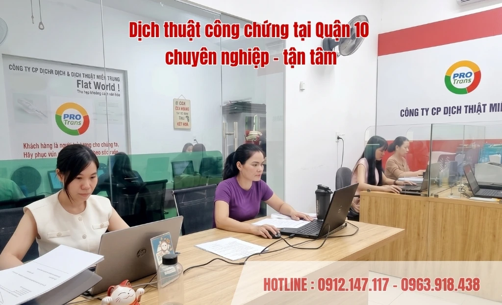 Dịch thuật công chứng tại Quận 10 chuyên nghiệp, tận tâm - Đội ngũ chuyên viên luôn tập trung xử lý hồ sơ nhanh chóng và chính xác nhất cho khách hàng.