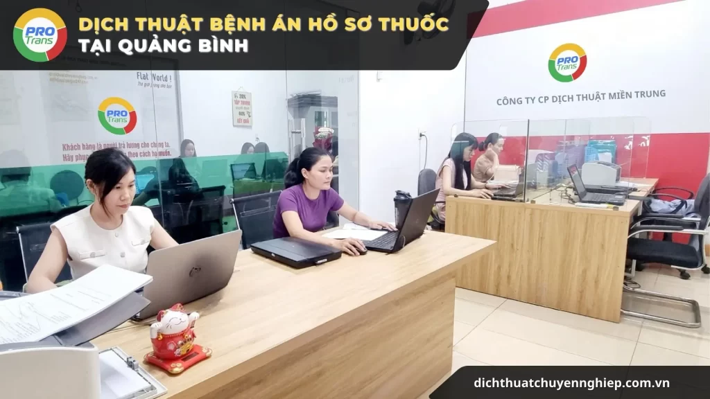 Dịch thuật bệnh án hồ sơ thuốc tại Quảng Bình chuẩn xác bảo mật thông tin y tế.