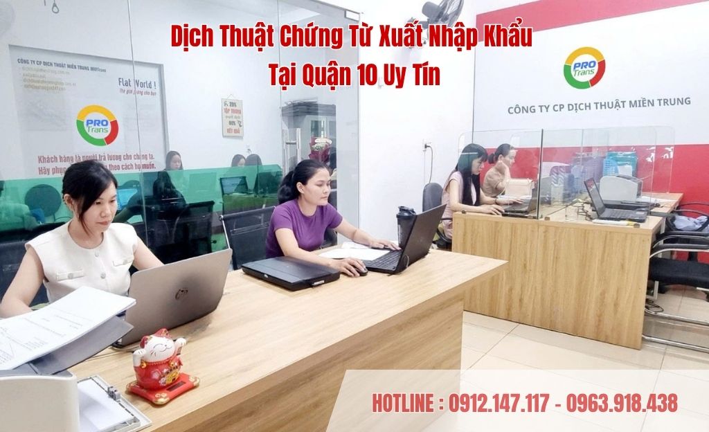 Dịch thuật chứng từ xuất nhập khẩu tại Quận 10 uy tín – Bảo mật thông tin doanh nghiệp tuyệt đối.