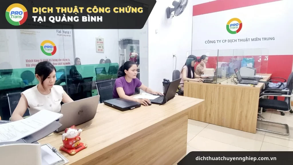 Dịch thuật công chứng tại Quảng Bình chuyên nghiệp cùng hệ thống PROTRANS.