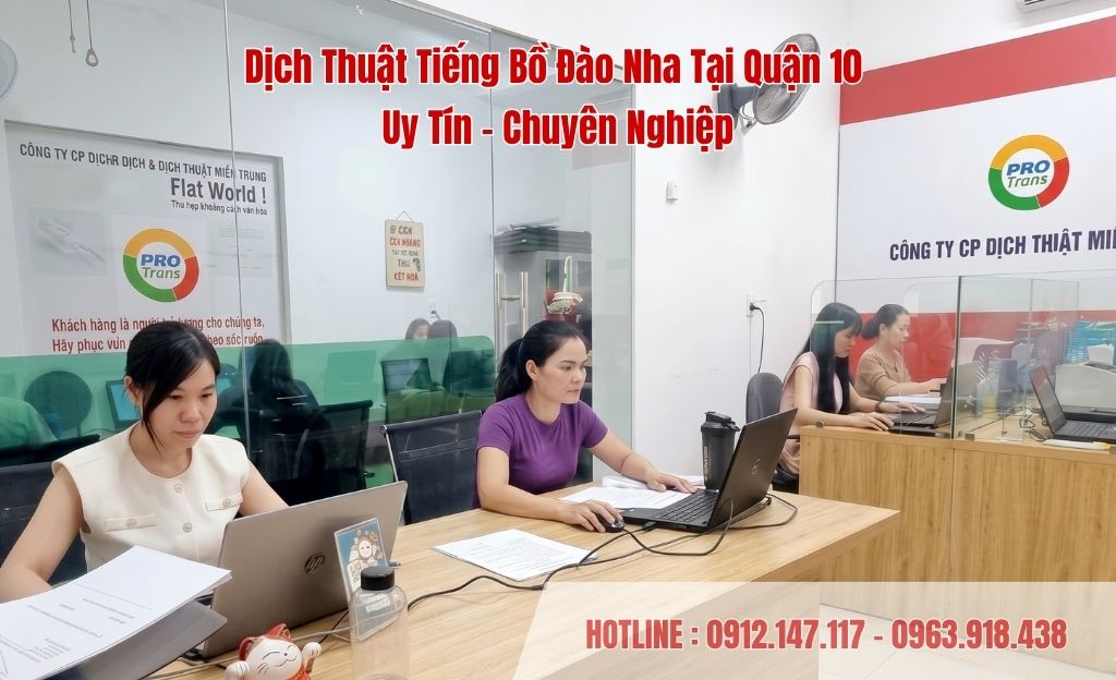 Dịch thuật tiếng Bồ Đào Nha tại Quận 10 uy tín, hỗ trợ rà soát và xử lý hồ sơ nhanh chóng, chuẩn xác 100%.