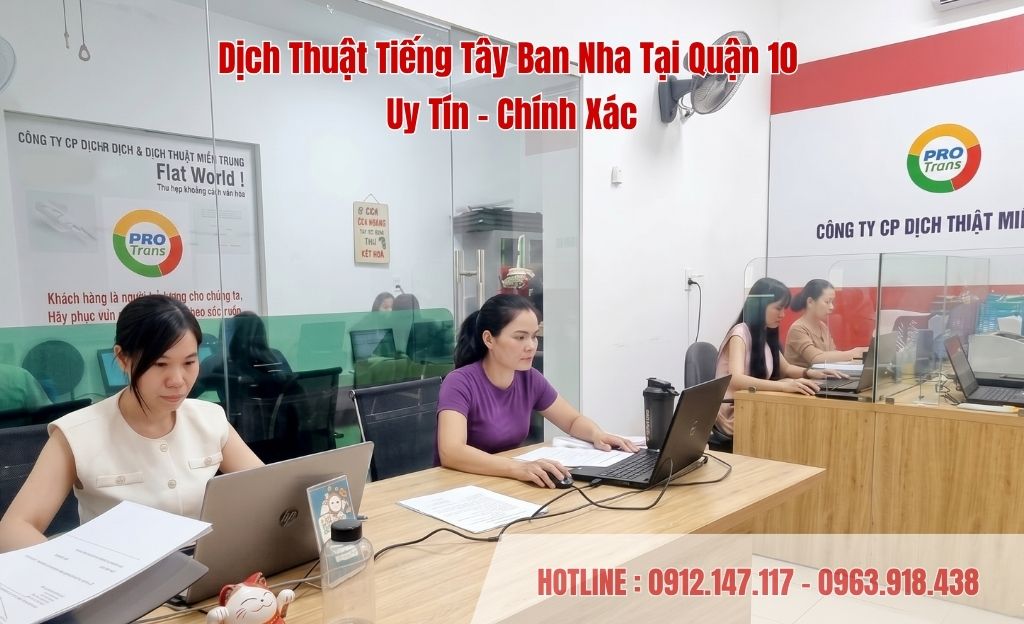 Dịch thuật tiếng Tây Ban Nha tại Quận 10 – Kết nối ngôn ngữ, phá vỡ rào cản cho sự phát triển toàn cầu.