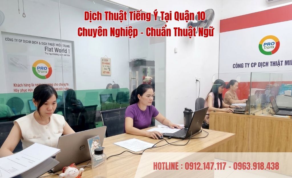 Dịch Thuật Tiếng Ý Tại Quận 10: Giải pháp chuyển ngữ chuyên nghiệp – Chuẩn thuật ngữ – Tốc độ hỏa tốc.