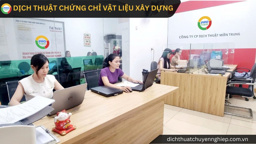 Dịch thuật chứng chỉ vật liệu xây dựng chuẩn tiêu chuẩn kỹ thuật, hỗ trợ kiểm tra file scan và hồ sơ trước khi xử lý.