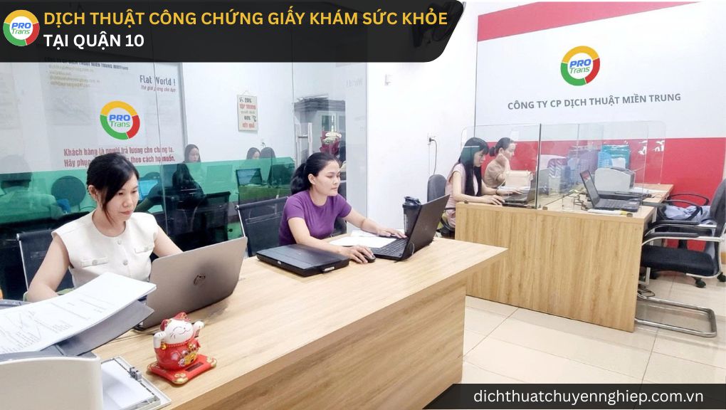 Dịch thuật công chứng Giấy khám sức khỏe tại Quận 10, hỗ trợ kiểm tra hồ sơ từ bệnh viện hoặc phòng khám và tư vấn yêu cầu chứng thực.