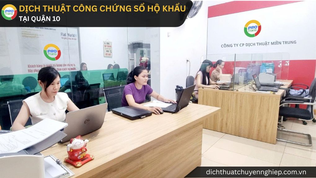 Dịch thuật công chứng Sổ hộ khẩu tại Quận 10, hỗ trợ tiếp nhận hồ sơ, kiểm tra thông tin ban đầu và hướng dẫn xử lý nhanh cho hồ sơ xin visa.