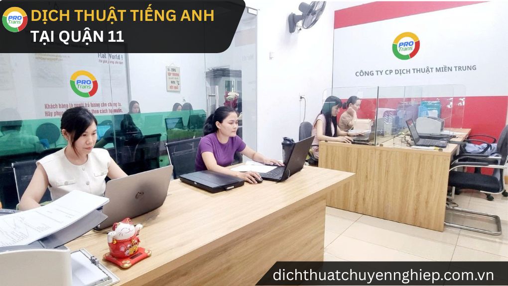 Dịch thuật tiếng Anh tại Quận 11 - Giải pháp ngôn ngữ chuẩn xác