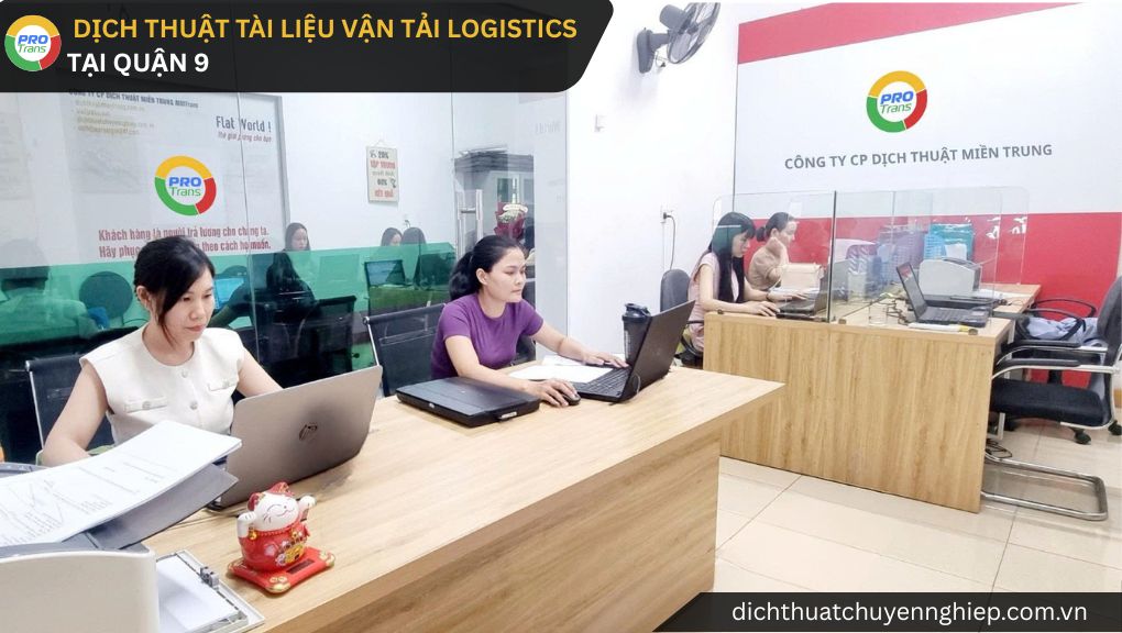 Dịch thuật tài liệu Vận Tải Logistics tại Quận 9 - PROTRANS