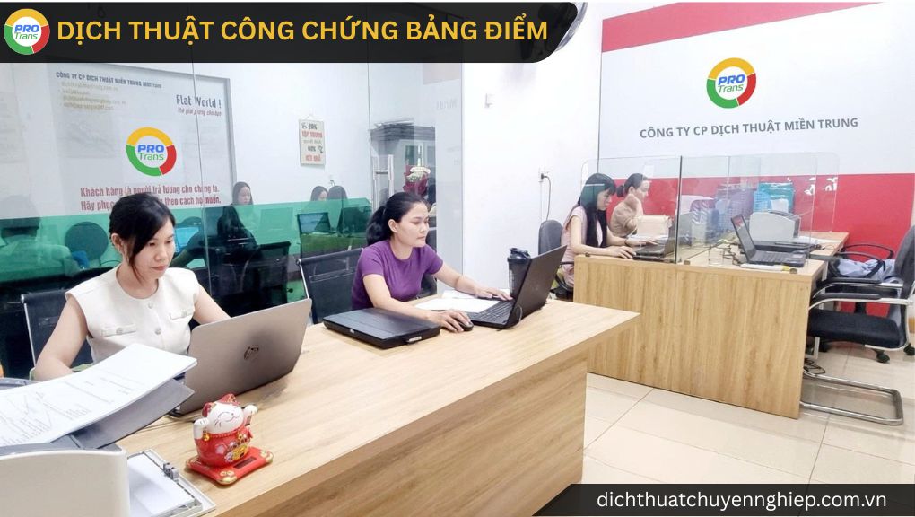 Dịch thuật công chứng Bảng điểm tại Quận 12 với PROTRANS hỗ trợ kiểm tra mộc, chữ ký, file scan và tư vấn hình thức chứng thực phù hợp cho hồ sơ du học, xin việc.